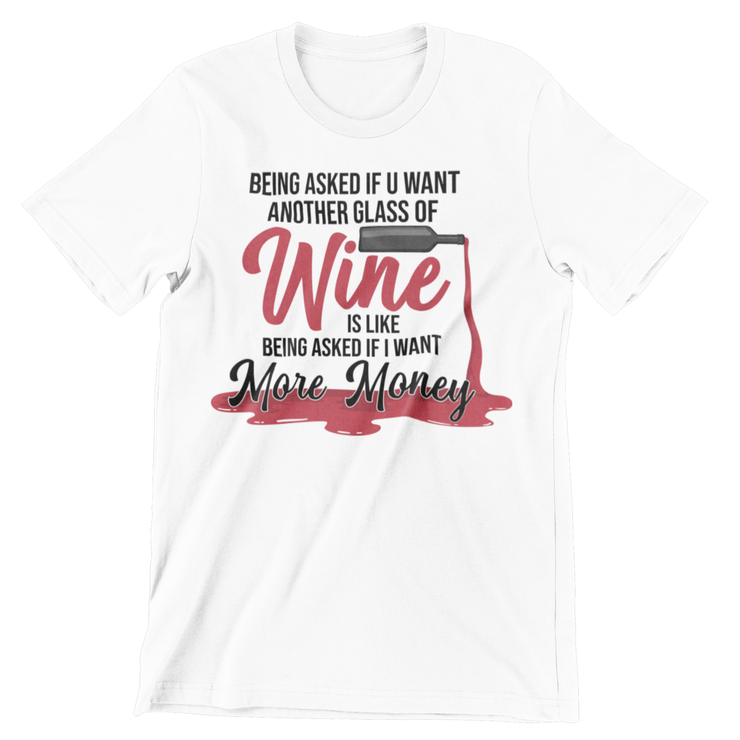 More Wine Crew Neck T-shirt
