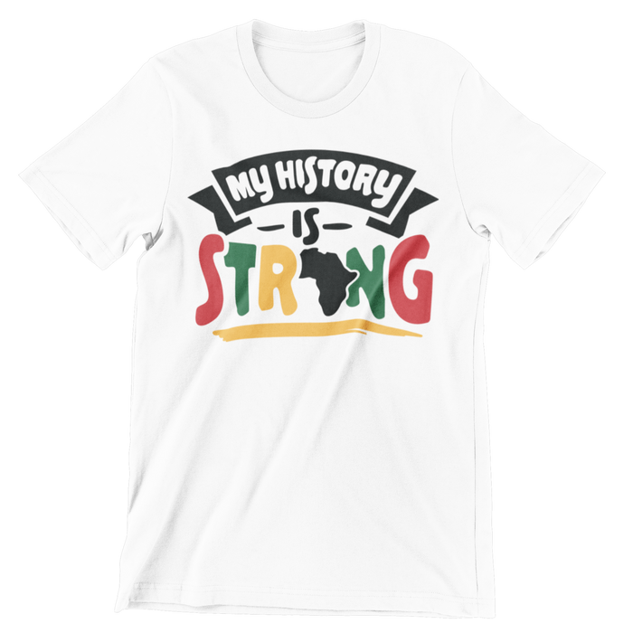My History is Strong Crew Neck T-Shirt